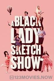 A Black Lady Sketch Show Season 1 Episode 5