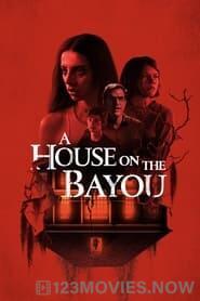 A House on the Bayou