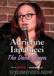 Adrienne Iapalucci: The Dark Queen