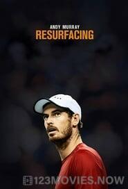 Andy Murray: Resurfacing