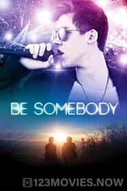 Be Somebody