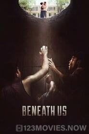 Beneath Us