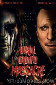 Burial Ground Massacre