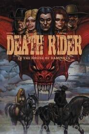 Death Rider in the House of Vampires