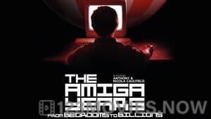 From Bedrooms to Billions: The Amiga Years