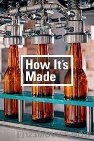 How It’s Made