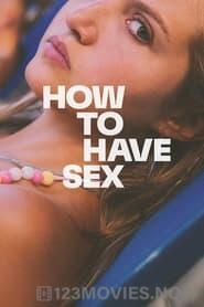 How to Have Sex