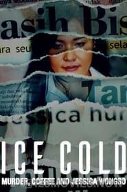 Ice Cold: Murder, Coffee and Jessica Wongso