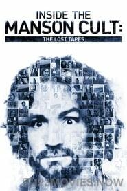 Inside the Manson Cult: The Lost Tapes