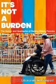 It’s Not A Burden