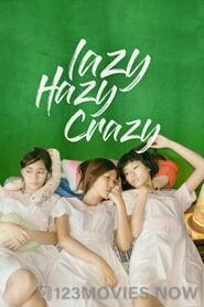 Lazy Hazy Crazy