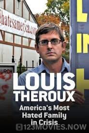 Louis Theroux: America’s Most Hated Family in Crisis