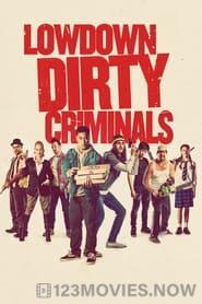 Lowdown Dirty Criminals