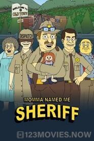 Momma Named Me Sheriff