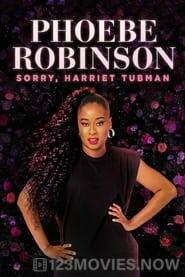 Phoebe Robinson: Sorry, Harriet Tubman