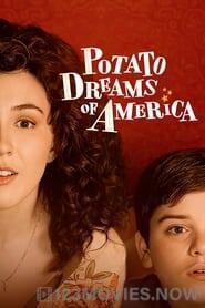 Potato Dreams of America