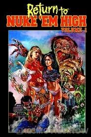 Return to Nuke ’Em High Volume 1