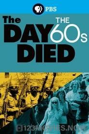 The Day the ’60s Died