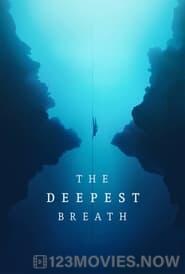 The Deepest Breath