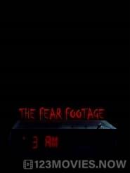 The Fear Footage 3AM