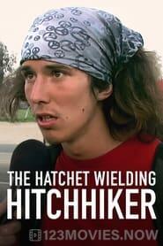 The Hatchet Wielding Hitchhiker