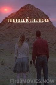 The Hill and the Hole