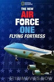 The New Air Force One: Flying Fortress