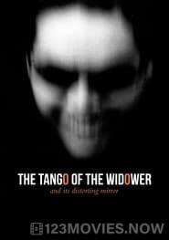 The Tango of the Widower and Its Distorting Mirror