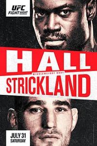 Ultimate Fighting Championship Fight Night Fight Night: Hall vs Strickland Prelims